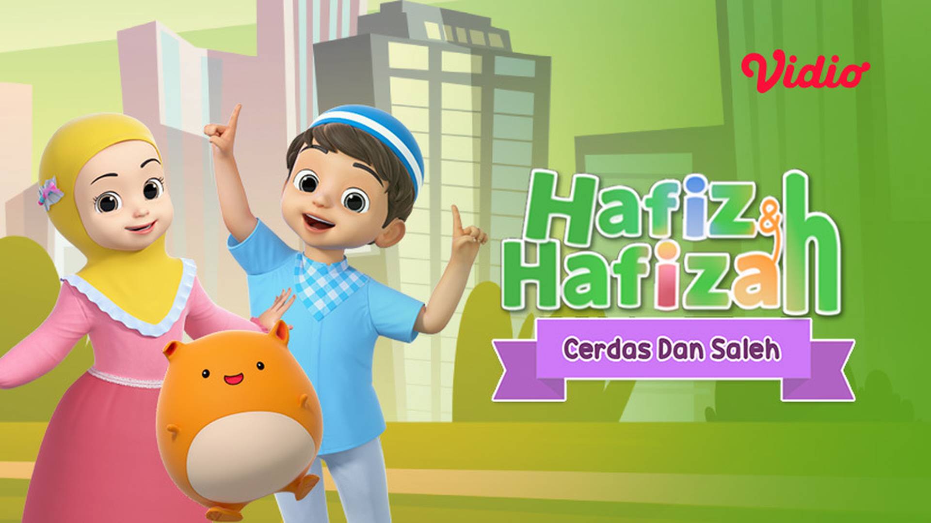 Hafiz & Hafizah - Cerdas dan Saleh