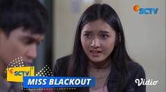 Sedih, Jasmin Putus Sama Abi | Miss Blackout Episode 7