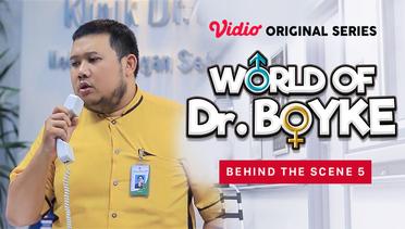 World of Dr. Boyke - Vidio Original Series | Behind the Scene 5