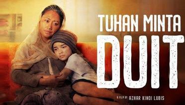 Sinopsis Tuhan Minta Duit (2022), Film Indonesia 13+ Genre Drama, Versi Author Hayu