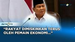 Prabowo Soroti 'Pemain Ekonomi' Yang Pentingkan Diri Sendiri