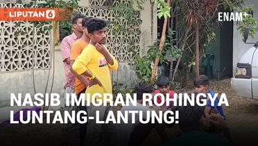 Nasib Imigran Rohingya, Diusir Warga Aceh Hingga Bikin Bingung UNHCR