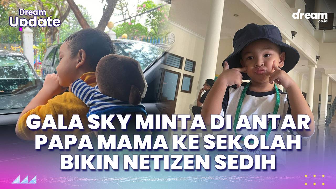 Curhatan Gala Sky Minta Dianter Sekolah Sama Papi, Bikin Warganet ...