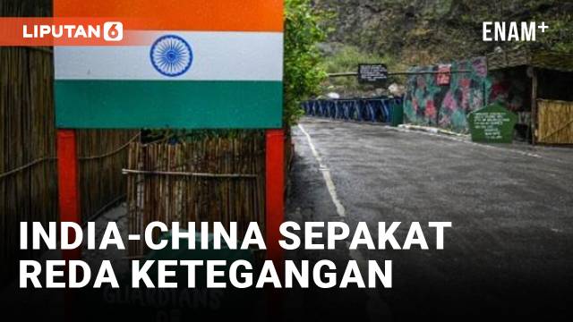 INDIA-CHINA CAPAI KESEPAKATAN BERSAMA MENGENAI PATROLI MILITER DI SEPANJANG PERBATASAN YANG DISENGKETAKAN