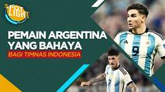 5 Pemain Argentina yang Bisa Bahayakan Gawang Timnas Indonesia, Termasuk Julian Alvarez