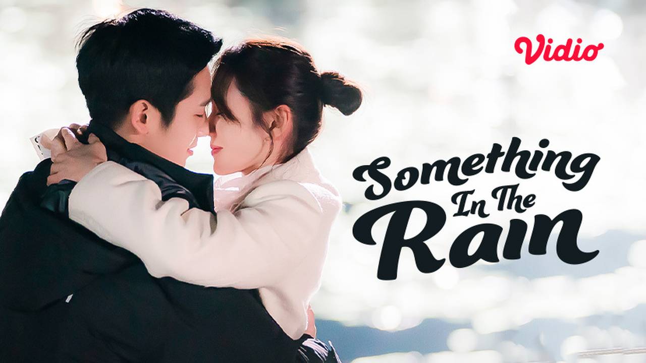 Nonton Something in the Rain (2018) Sub Indo Vidio