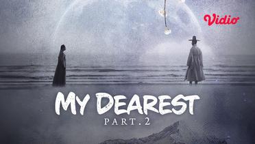 My Dearest Part 2 - Trailer