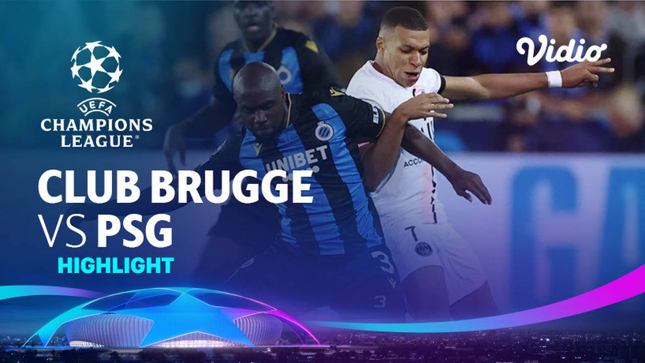 Highlights Club Brugge vs PSG UEFA Champions League 2021/2022 Vidio