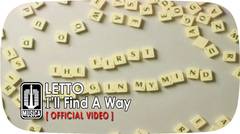 Letto - I'll Find A Way (Official Video)