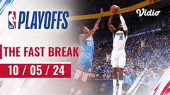 The Fast Break | Cuplikan Pertandingan 10 Mei 2024 | NBA Playoffs 2023/24