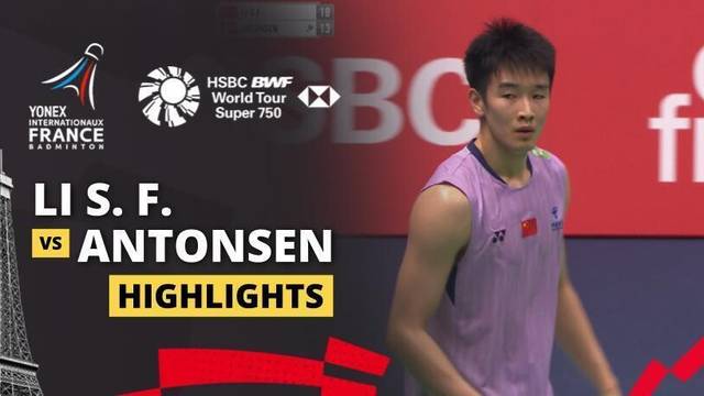 Li Shi Feng (CHN) vs Anders Antonsen (DEN) - Highlight | YONEX French Open 2025