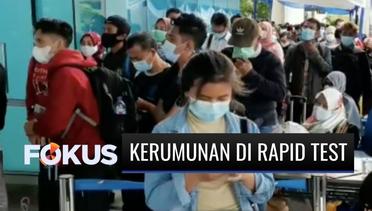 Rapid Antigen di Bandara Soekarno Hatta Malah Timbulkan Kerumunan Penumpang | Fokus