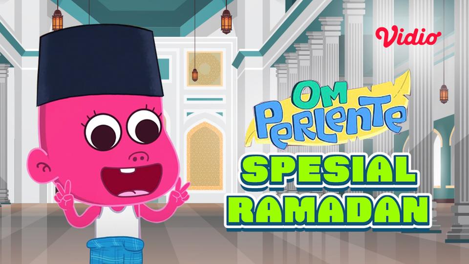 Om Perlente - Spesial Ramadhan