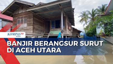 Banjir Berangsur Surut di Delapan Kecamatan di Aceh Utara