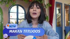 Makan Terooos - Episode 32 (24/04/24)