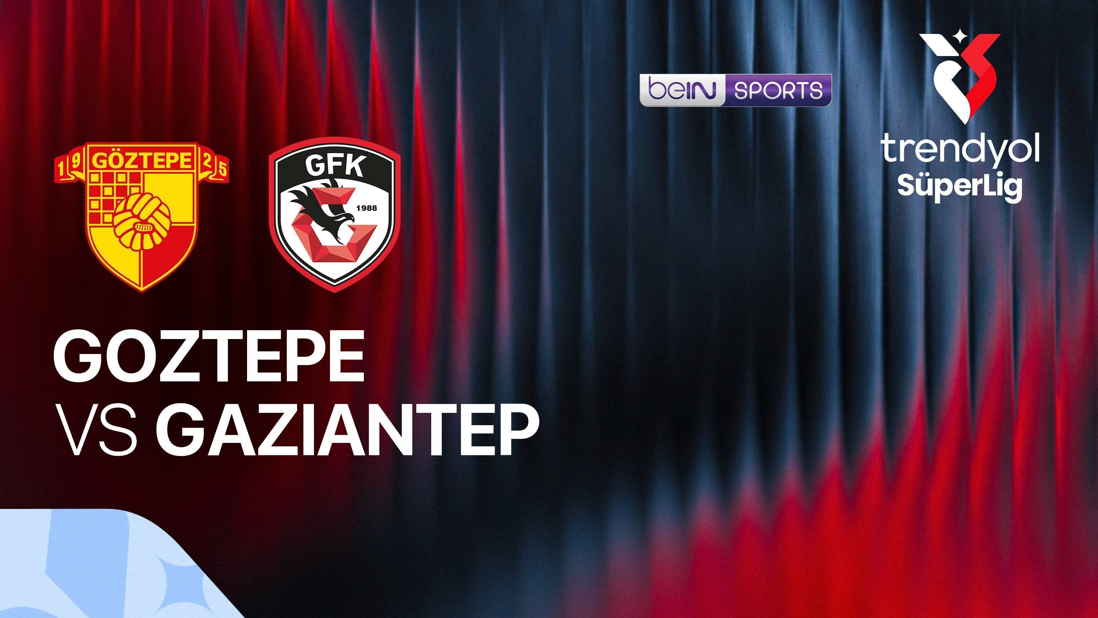 Goztepe S.K. vs Gaziantep