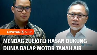 Mendag Zulhas Dukung Pembibitan dan Pengembangan Talenta Pembalap Motorsport Indonesia | Liputan 6