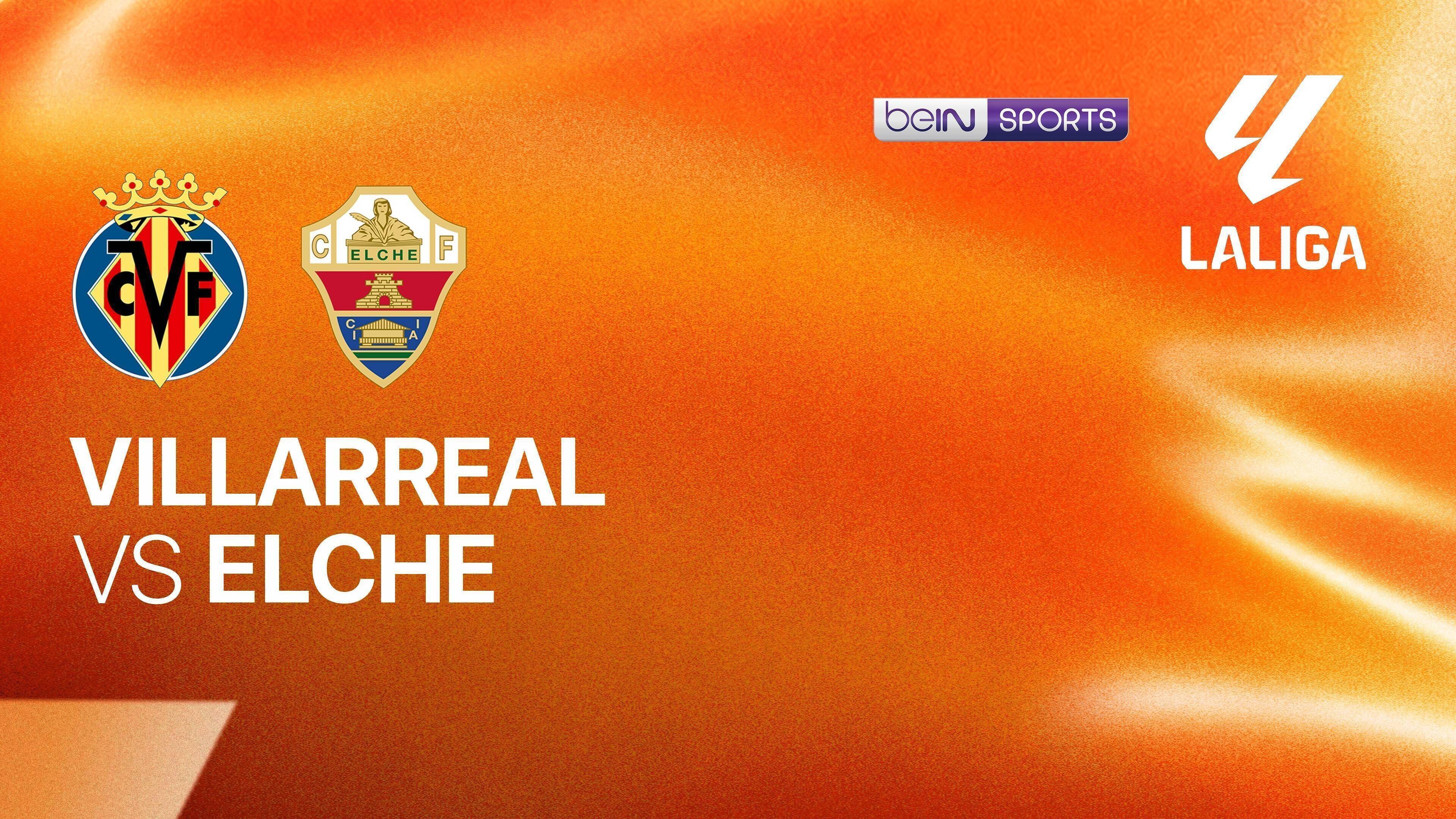 Villarreal vs Elche CF