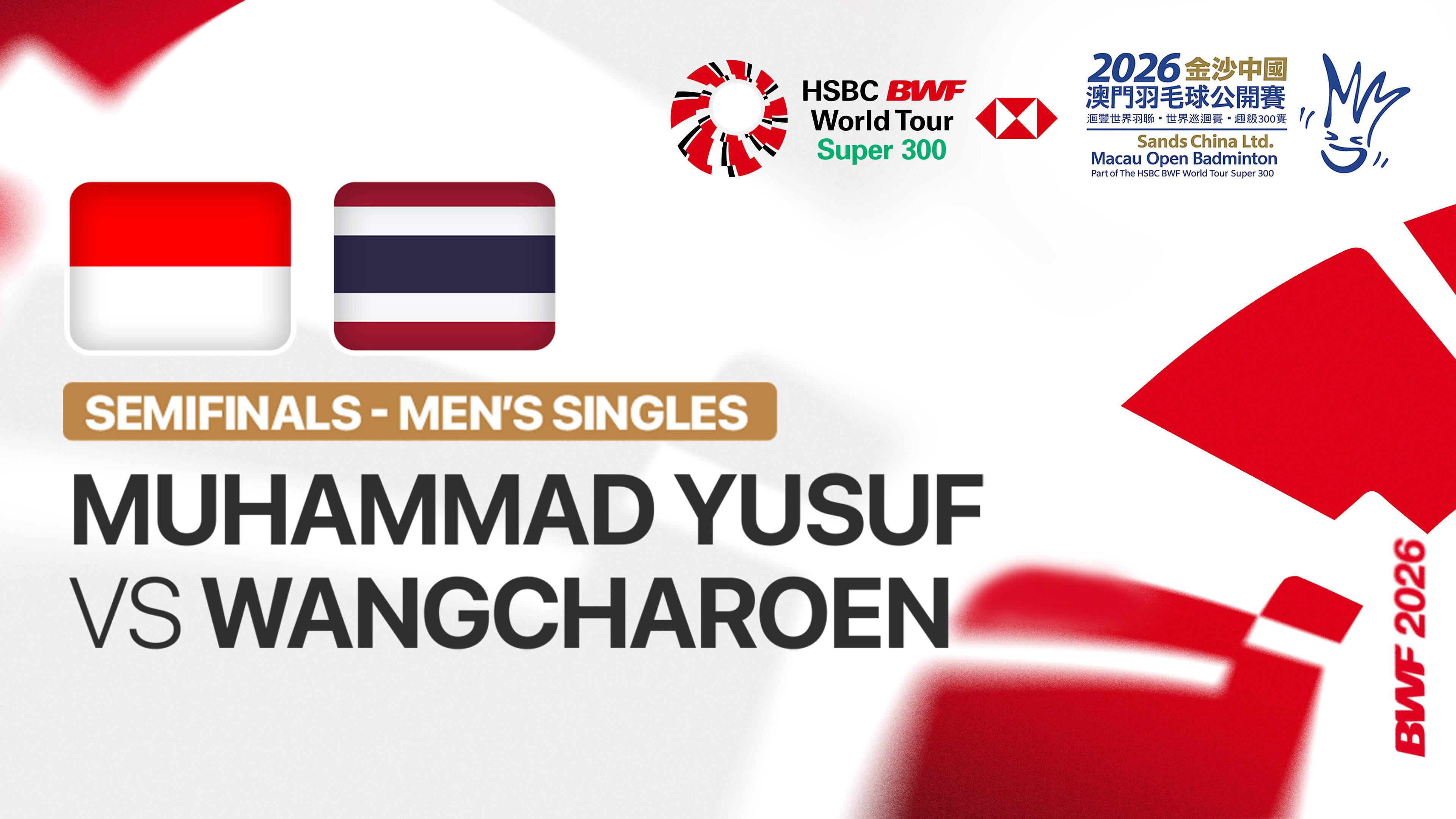 Muhamad Yusuf (INA) vs Kantaphon Wangcharoen (THA) - Men's Singles Semi Finals | SANDS CHINA LTD. Macau Open 2026