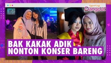 Kompak Banget, Ikke Nurjanah & Siti Adira yang bak Kakak Adik - Hang Out Sampai Nonton Konser Bareng
