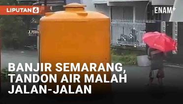 Momen Toren Air Jalan-Jalan Saat Banjir Landa Semarang