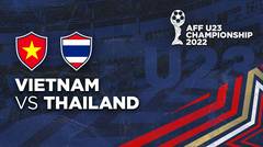 Full Match - Vietnam vs Thailand | AFF U-23 Championship 2022