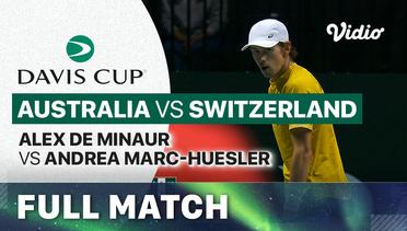 Full Match | Australia (Alex De Minaur) vs Switzerland (Andrea-Marc Huesler) | Davis Cup 2023