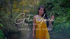 Gita Youbi - Sa Rindu (Official Lyric Video)