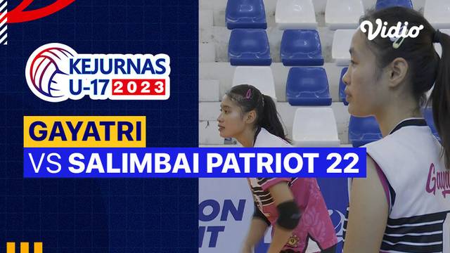 Putri: Gayatri vs Salimbai Patriot 22 - Full Match | Kejurnas Bola Voli Antarklub U-17 2023