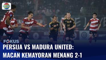 Piala Presiden 2024: Persija Jakarta Taklukkan Madura United 2-1 | Fokus