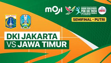 Semifinal Putri: DKI Jakarta vs Jawa Timur - Full Match | Babak Kualifikasi PON XXI Bola Voli