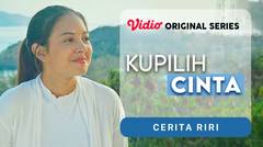 Kupilih Cinta - Vidio Original Series | Cerita Riri