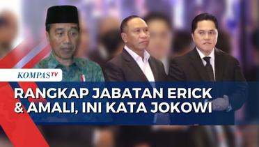 Jokowi Buka Suara Soal Rangkap Jabatan Erick Thohir dan Zainudin Amali di PSSI