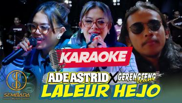 (Karaoke) LALEUR HEJO - ADE ASTRID X GERENGSENG TEAM (LIVE ANGKRINGAN TEH ITA)