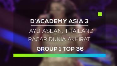 D'Academy Asia 3 : Ayu Asean, Thailand - Pacar Dunia Akhirat