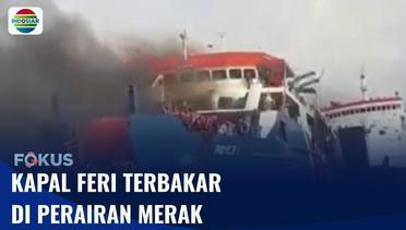 Kapal Penyebrangan Terbakar di Perairan Merak, Penumpang Nekat Loncat ke Laut | Fokus
