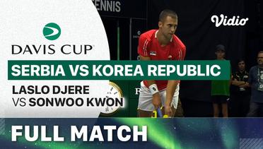 Full Match | Serbia (Laslo Djere) vs Korea Republic (SonWoo Kwon) | Davis Cup 2023
