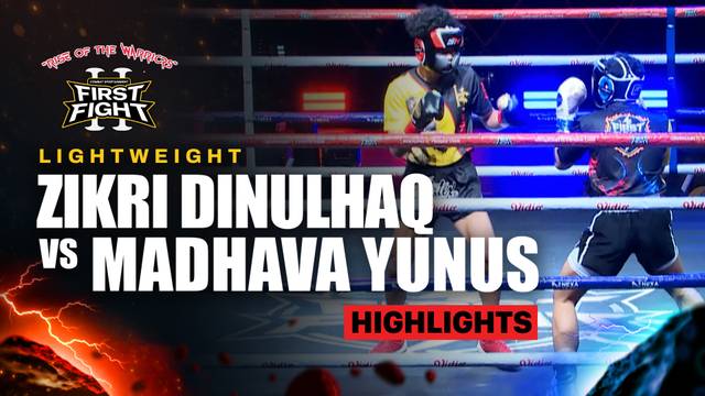 Zikri Dinulhaq vs Madhava Yunus - Lightweight Boxing - Highlight | First Fight Volume 2