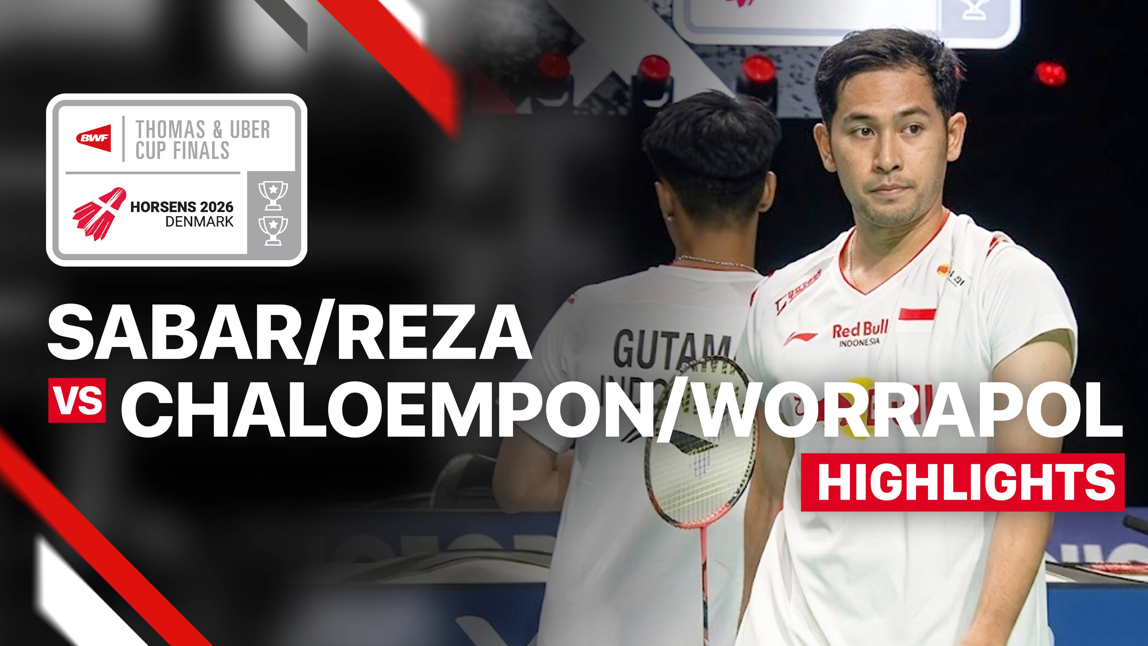 Sabar Karyaman Gutama/Moh Reza Pahlevi Isfahani (INA) vs Chaloempon Charoenkitamorn/Worrapol Thongsanga (THA) - Men's Doubles (Match 2) | Thomas Cup 2026