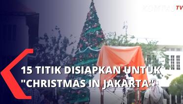 15 Titik Disiapkan untuk Rangkaian Christmas in Jakarta
