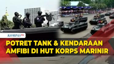 Potret Parade Alutsista Tank hingga Kendaraan Amfibi TNI AL di HUT ke-78 Korps Marinir