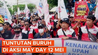 Buruh Geser Aksi May Day ke 12 Mei, Ini Tuntutannya