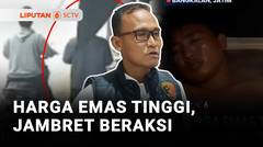 Harga Emas Tinggi, Jambret Beraksi Rampas Kalung Emas | Liputan 6
