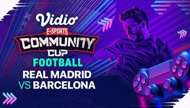Real Madrid vs Barcelona | Vidio Community Cup Football Season 4