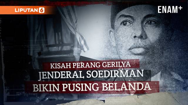 Bikin Pusing Belanda, Perjuangan Jenderal Soedirman Berperang dari Tandu