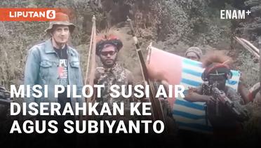 Yudo Margono Serahkan Misi Pembebasan Pilot Susi Air ke Agus Subiyanto
