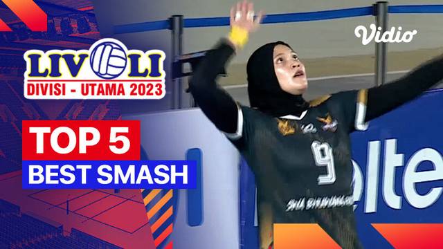 5 Smash Terbaik Hari ke-5 | Livoli Divisi Utama 2023
