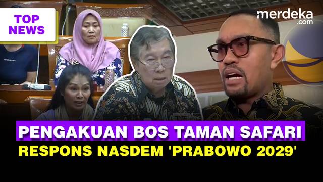 Yansen Bos Taman Safari Respons Korban Sirkus | NasDem Respons PAN Usung Prabowo di 2029