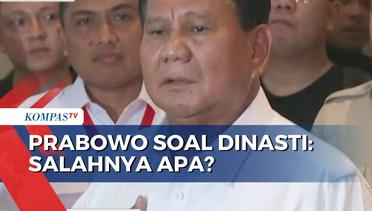 Tanggapi Sindiran Dinasti Politik, Prabowo: Orang Ingin Berbakti, Kenapa? Salahnya Apa?