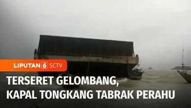 Kapal Tongkang Terseret Hingga Menabrak Perahu Nelayan di Rembang | Liputan 6